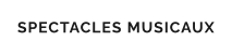 SPECTACLES MUSICAUX