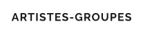 ARTISTES-GROUPES